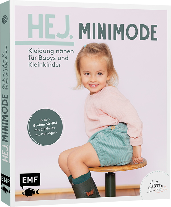 Hej. Minimode – Kleidung nähen für Babys und Kleinkinder 
