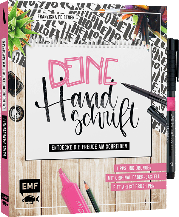 Deine Handschrift – Entdecke die Freude am Schreiben: Tipps und Übungen vom Einkaufszettel bis zum Handlettering