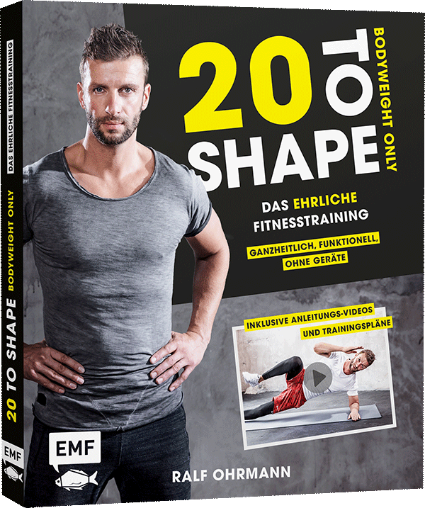 20 to Shape – Bodyweight only: Fit ohne Geräte