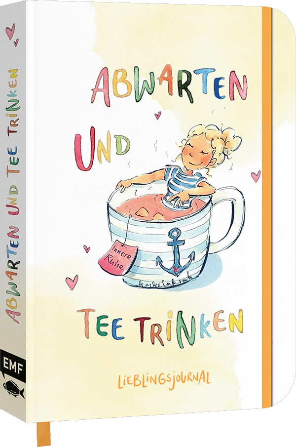 Dein Lieblings-Journal "Abwarten und Tee trinken"