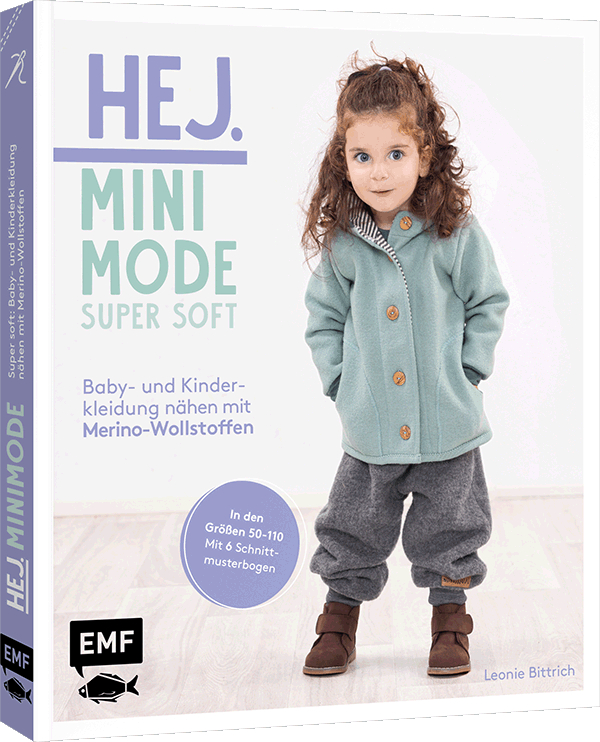 Hej Minimode – Super soft: Baby- und Kinderkleidung nähen mit Merino-Wollstoffen 