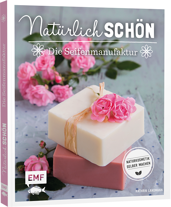 Natürlich schön – Die Seifenmanufaktur