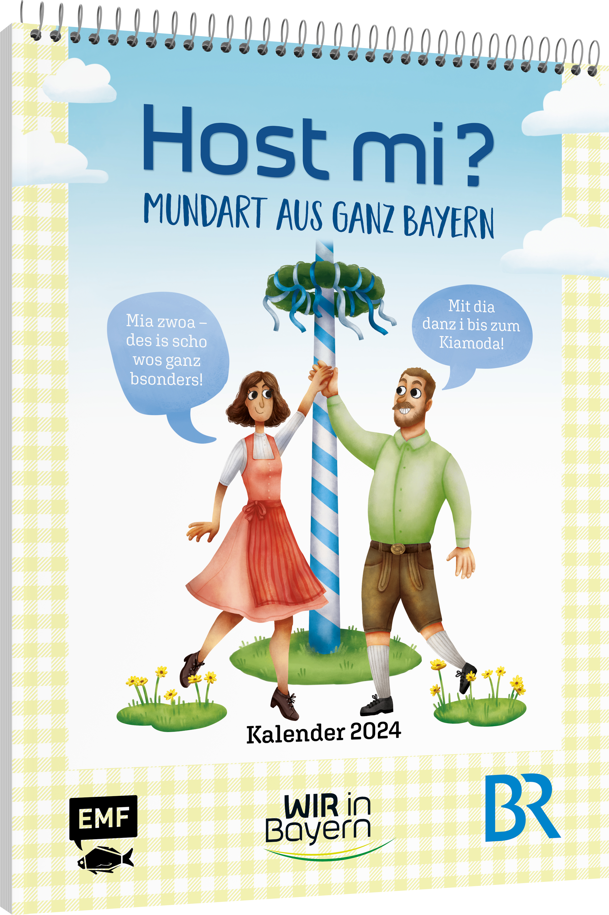 Host Mi? Kalender 2024 – Aus der bekannten BR-Sendung "Wir in Bayern"