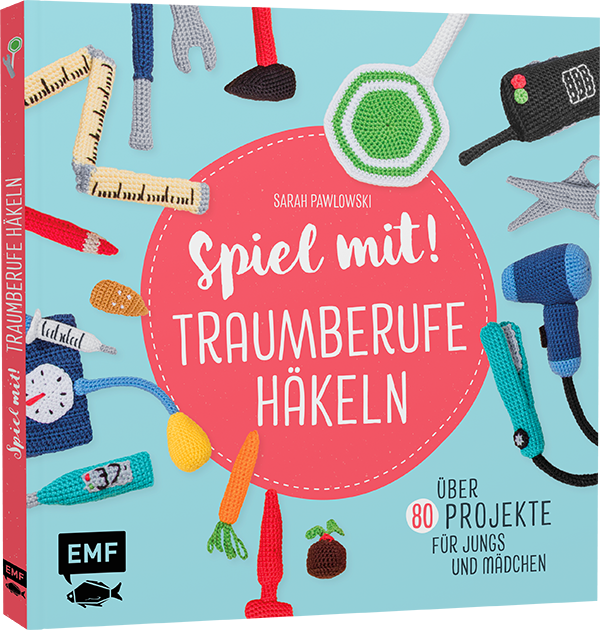 Spiel mit! Traumberufe häkeln