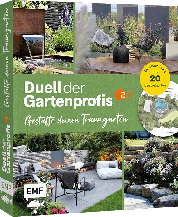 Duell der Gartenprofis – Gestalte deinen Traumgarten – Das Buch zur Gartensendung im ZDF