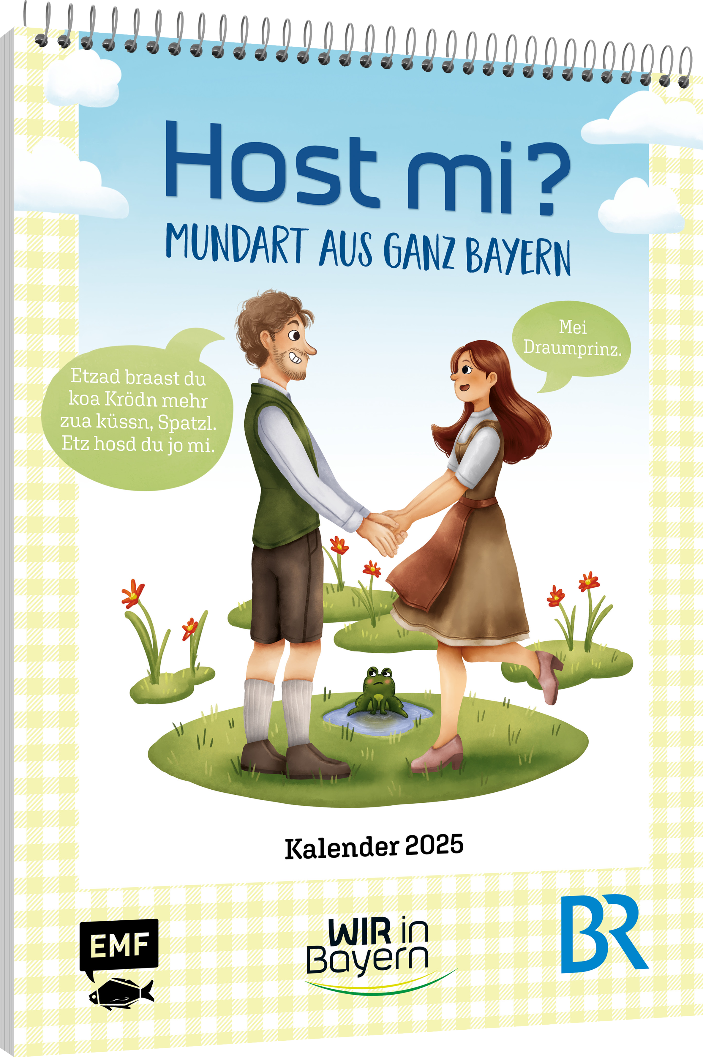 Host Mi? Kalender 2025 – Aus der bekannten BR-Sendung "Wir in Bayern"