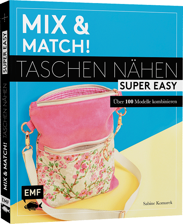 Mix and match! Taschen nähen super easy